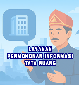 Layanan Permohona Informasi Tata Ruang